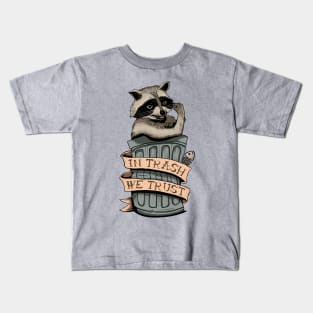 In trash we trust Racoon Kids T-Shirt